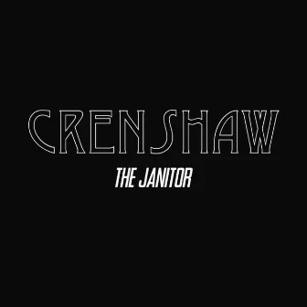 Crenshaw by The Janitor