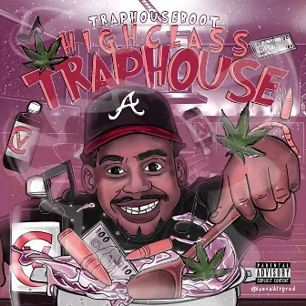 High Class TrapHouse by TrapHouseBoot