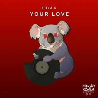 Your Love by eDak