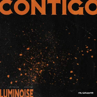 Contigo by Luminoise