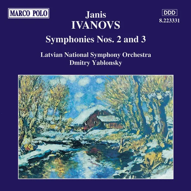 Ivanovs: Symphonies Nos. 2 and 3