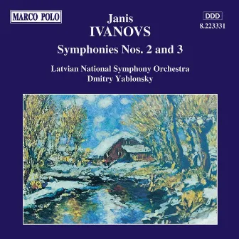 Ivanovs: Symphonies Nos. 2 and 3 by Jānis Ivanovs