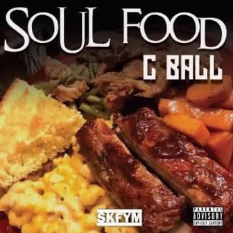 Soul Food by C BALL