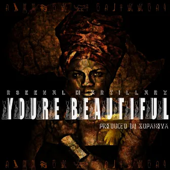 You're Beautiful by Rseenal Di Artillary