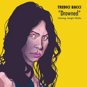 Drowned (feat. Jennifer Charles) by Tredici Bacci