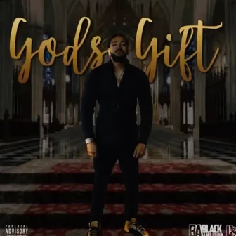 Gods Gift by BossDon Truth