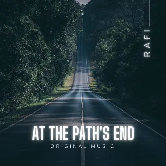 At The Path's End by Rafi