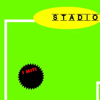 Stadio - I Miti by Stadio