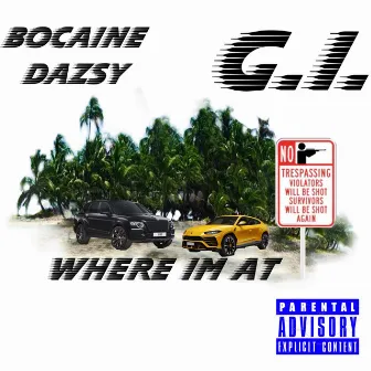 Where I'm at by Bocaine Dazsy