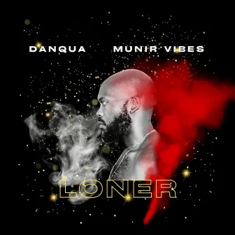 Loner (Open Verse) by Munir Vibes