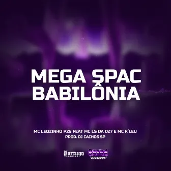 Mega Spac Babilônia by MC LEOZINHO PZS