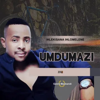 Ihlekisana Ihlomelene by Umdumazi