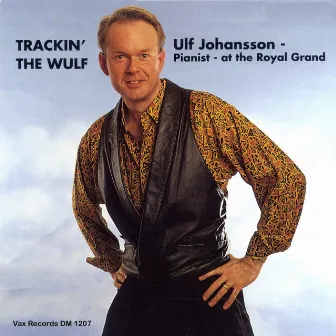 Trackin' the Wulf by Ulf Johansson Werre