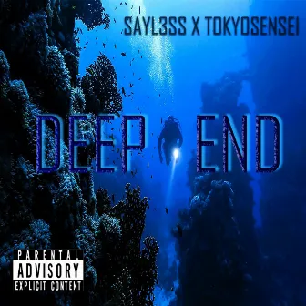 DEEP END by SAYL3SS