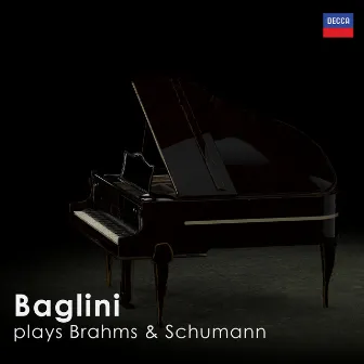 Baglini plays Brahms & Schumann by Maurizio Baglini