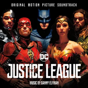 Justice League (Original Motion Picture Soundtrack) by Danny Elfman