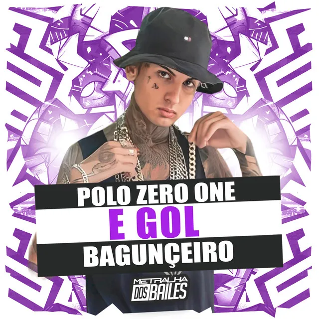 Polo Zero One e Gol Bagunçeiro