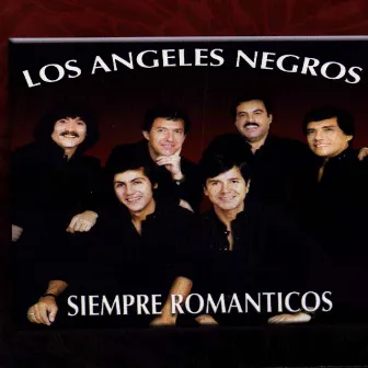 Siempre Romanticos by Los Angeles Negros