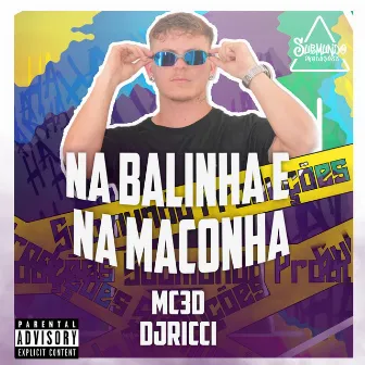 Na Balinha e na Maconha by DJ Ricci