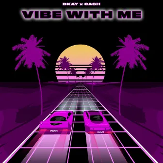 Vibe With Me by Seemore Cash