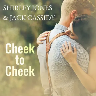 Cheek to Cheek by Shirley Jones & Jack Cassidy