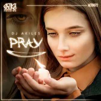 Pray by Dj Akiles