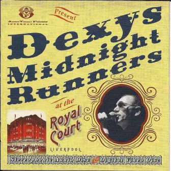 Live At The Royal Court Liverpool 2003 by Dexys Midnight Runners