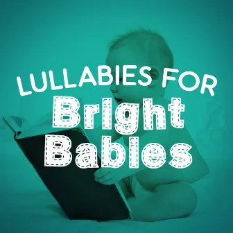 Lullabies for Bright Babies by Smart Baby Lullaby