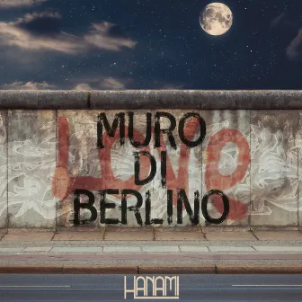 Muro di Berlino by Hanami