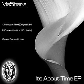 Its About Time Ep by Ma5haria