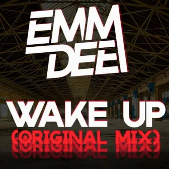 Wake Up by EMM DEE