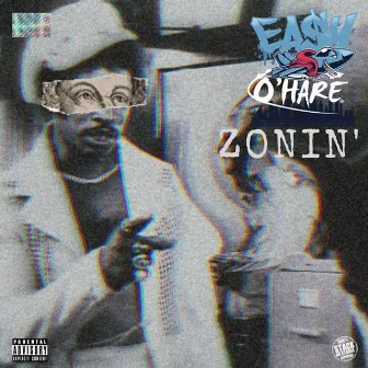 Zonin' by EASY O‚ÄôHARE