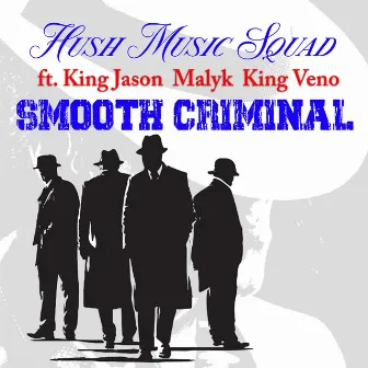 Smooth Criminal by Hush music squad