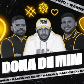 Dona de Mim by Ramon no Beat