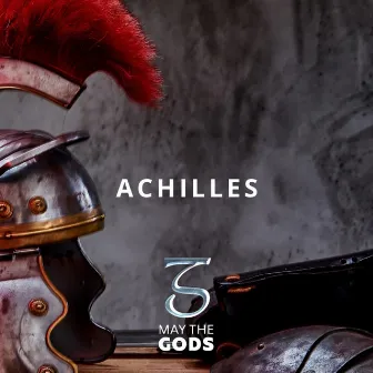 Achilles by May The Gods