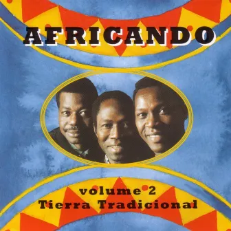 Volume 2 - Tierra Tradicional by Africando