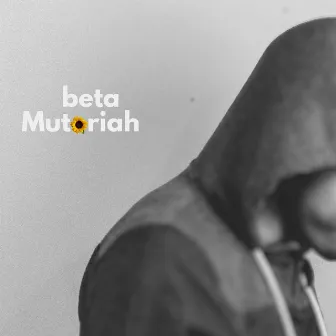 Beta by Mutoriah