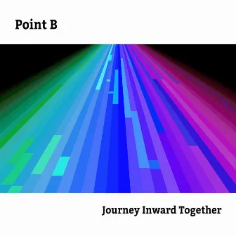 Journey Inward Together by Point B