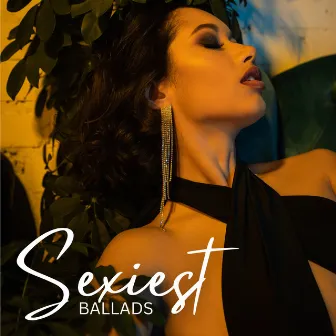 Sexiest Ballads: Smooth Instrumental Erotic Jazz Music by Sensual Lounge Music Universe