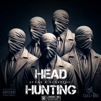 HEAD HUNTING by 2ceas