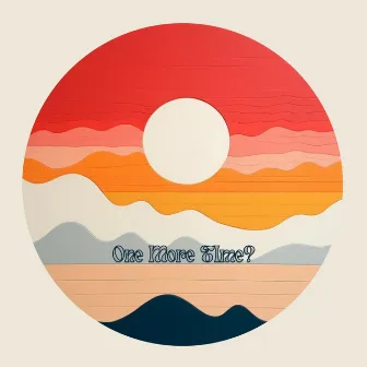 One More Time? by Sunrise Get Down