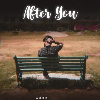 After You by Aser