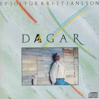 Dagar by Eyjólfur Kristjánsson