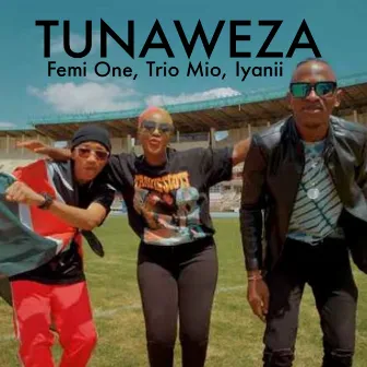 Tunaweza by FEMI ONE