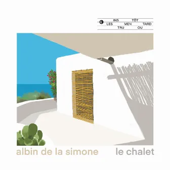 Le chalet by Albin de la Simone