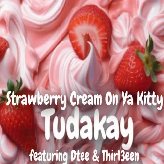 Strawberry Cream On Ya Kitty by 