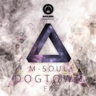 Dogtown EP by M-Soul