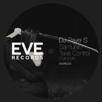 Samurai / Take Control by DJ Pavel S