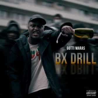 Bx Drill by Gotti Maras