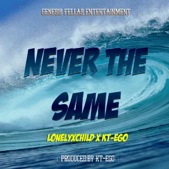 Never the same by Kt-Ego